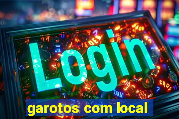 garotos com local